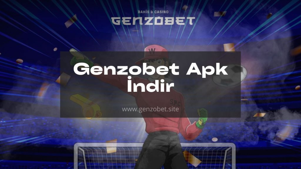 Genzobet Apk İndir